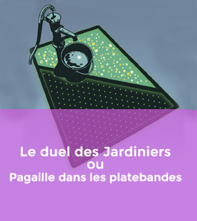 Le duel des jardiniers